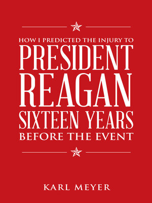 cover image of How I Predicted the Injury to President Reagan Sixteen Years Before the Event